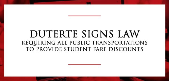 Duterte Signs Student Fare Discount Act Into Law to Benefit 30M ...