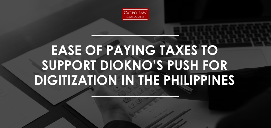 Ease of Paying Taxes Bill Supports Diokno's Digitization drive