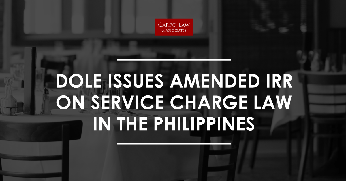 DOLE Issues Amended IRR on Service Charge Law