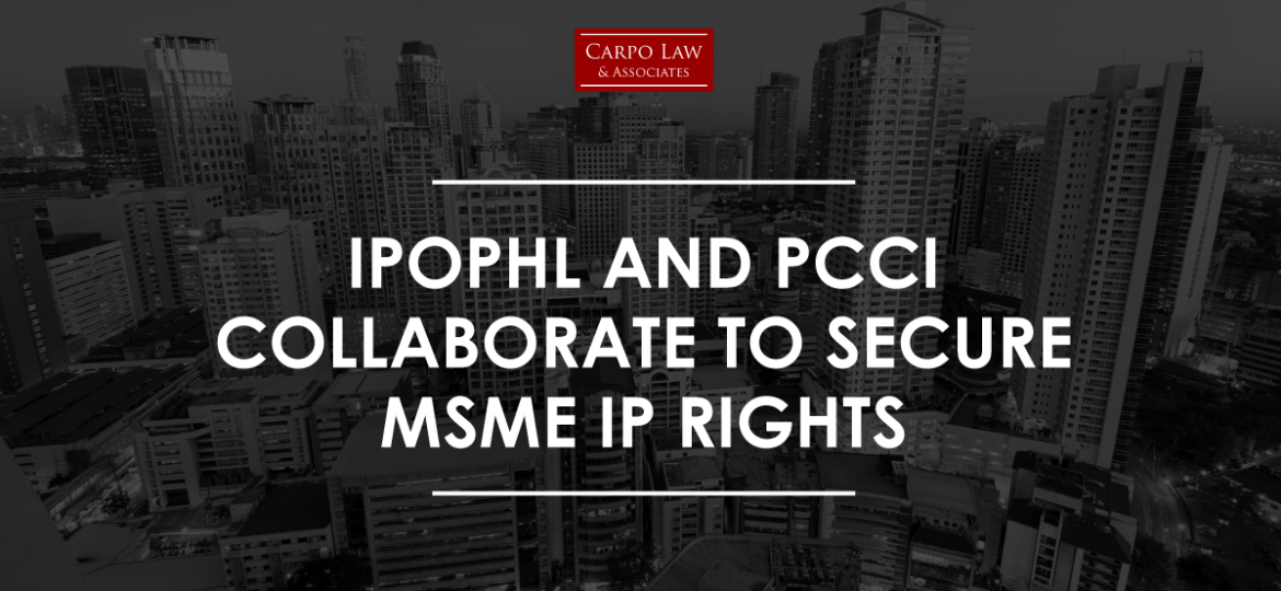 IPOPhl, PCCI Collaboration To Protect MSME IP Rights