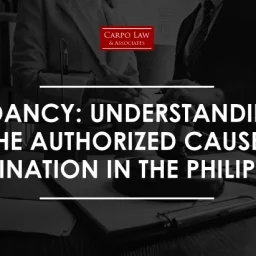 Redundancy: Understanding One of the Authorized Causes of Termination in the Philippines